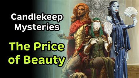 The Price Of Beauty Candlekeep Mysteries Dm Guide Youtube