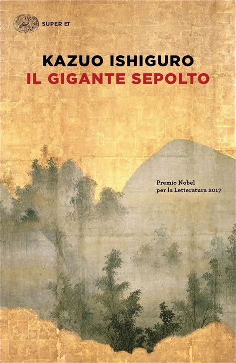 Lee los mejores libros de kazuo ishiguro y echa un vistazo a los análisis y las citas de las obras el gigante enterrado, los restos del día, nunca me abandones, pálida luz en las colinas, un artista d… Il Gigante Sepolto - Kazuo Ishiguro (con immagini) | Libri, Lettura, Libri da leggere