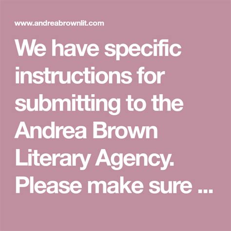 We Have Specific Instructions For Submitting To The Andrea Brown