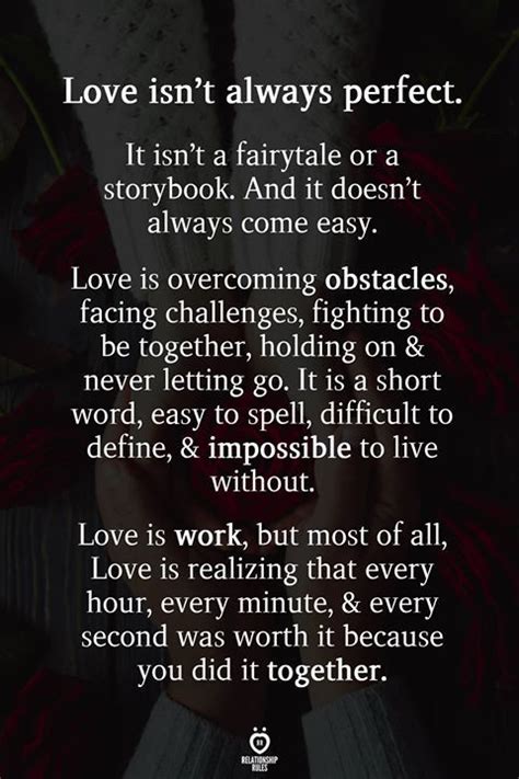 Love Isn T Always Perfect It Isn T A Fairytale Or A Storybook Life Quotes Love Quotes For