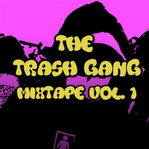 The Trash Gang Mixtape Vol 1 Rat Trash