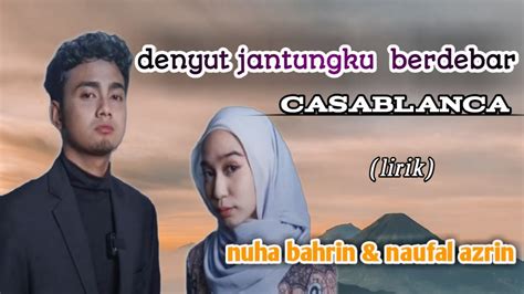 Denyut Jantungku Berdebar Nuha Bahrin And Naufal Azrin Official Lirik