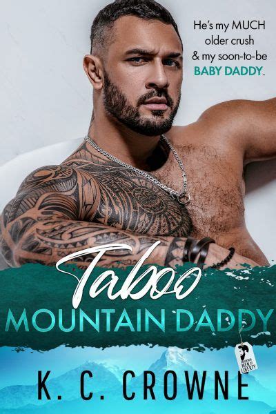 Featured Book Taboo Mountain Daddy By K C Crowne Readingromance Amreading Https