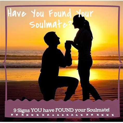 9 Signs Youve Found Your Soulmate Finding Your Soulmate Soulmate