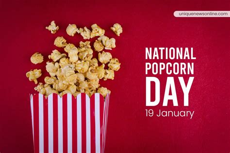 National Popcorn Day 2023 History Significance Quotes Messages And