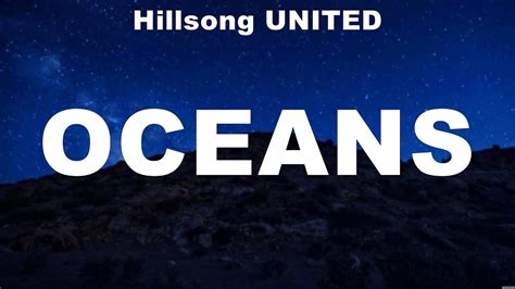 Hillsong United Oceans Lyrics Hillsong Worship Hillsong United