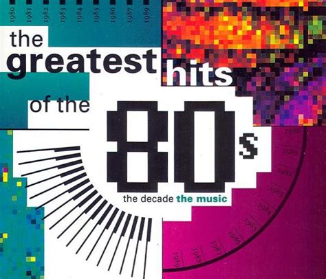 The Greatest Hits Of The 80s The Decade The Music 1992 Cd Discogs