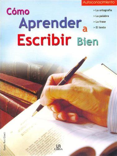 Como Aprender A Escribir Bien Sin Coleccion Aavv 9788466208109