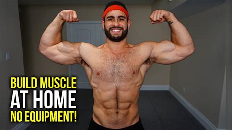 This is one of the most effective ways to. Home Workout to Build Muscle (NO EQUIPMENT) - YouTube