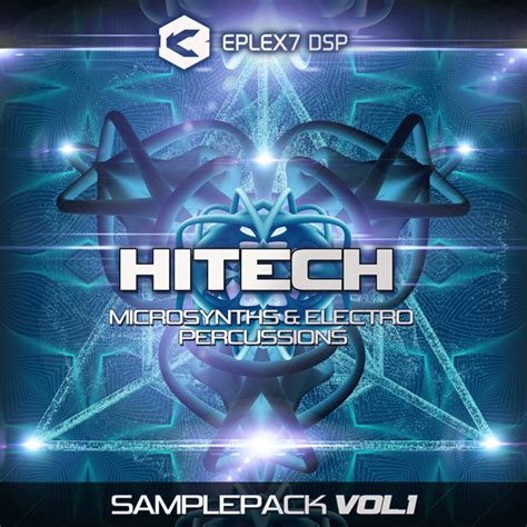 Hitech Microsynths And Electro Percussions Sample Pack Vol1 By Eplex7 Dsp Hitech