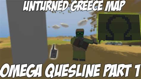 Unturned Greece Quest Guidesomega Questline Part 1 Youtube