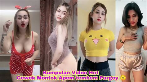 Kumpulan Video Viral Cewe Montok Apem Tembem Pargoy Video Tik Tok Hot Sexy Youtube