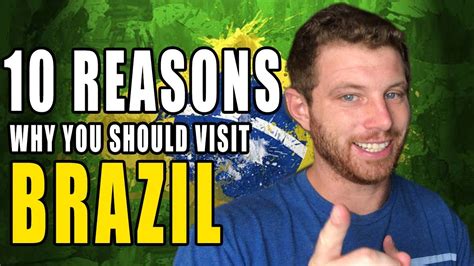 10 Reasons Why You Should Visit Brazil Now Youtube