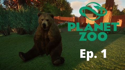 Planet Zoo Grizzly Bear Exhibit Ep 1 Youtube