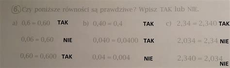 Czy poniższe równości są prawdziwe? Wpisz TAK lub NIE - Brainly.pl