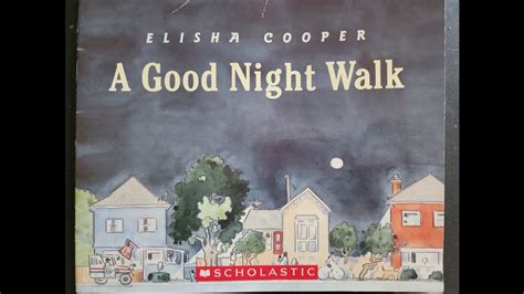 A Good Night Walk Read Aloud By Goofy Ruby Youtube