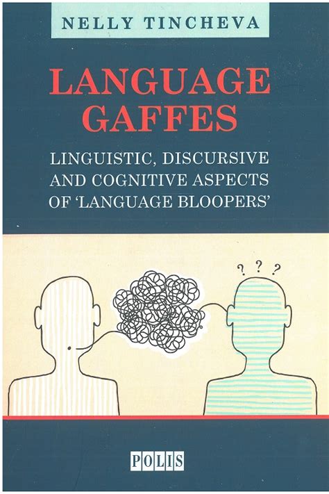Language Gaffes Linguistic Discursive And Cognitive Aspects Of ‘language Bloopers’ Academica