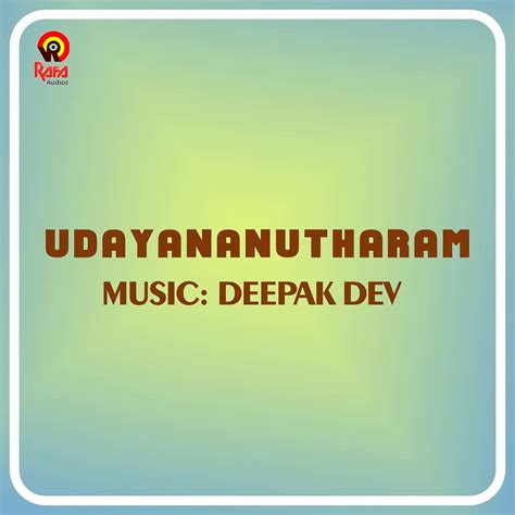 ‎udayananutharam Original Motion Picture Soundtrack Album By Deepak Dev Apple Music