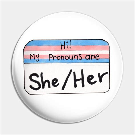 Pronouns Trans Version Sheher Pronouns Pin Teepublic