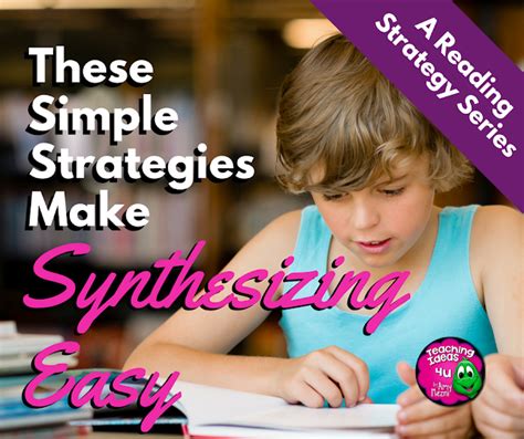 Make Synthesizing Easy With These Simple Strategies — Teachingideas4u