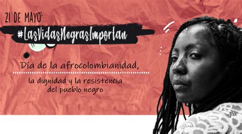 Mensaje De Líderes Afrodes En El Día De La Afrocolombianidad Afrodes