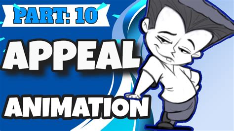 Learn The Principle Of Appeal Principle Of Animation Tutorial