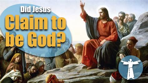 Did Jesus Claim To Be God Youtube
