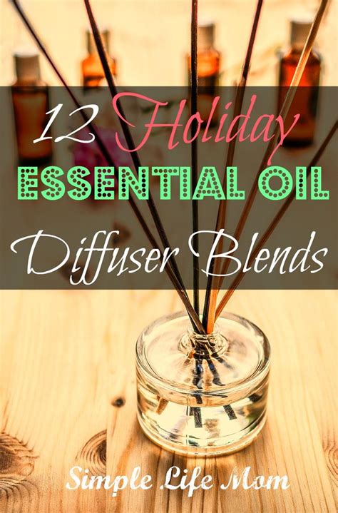 12 Holiday Essential Oil Diffuser Recipes To Make Your Holiday