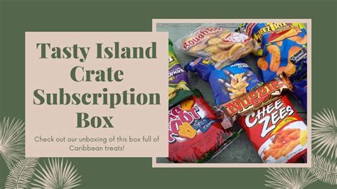Tasty Island Crate Subscription Box Unboxing Youtube