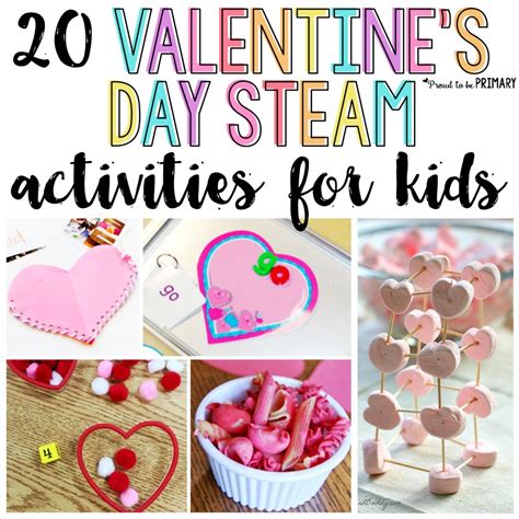 20 Valentines Day Activities For Kids Make It A Steam Holiday