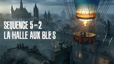 Assassin S Creed Unity Sequence La Halle Aux Bl S Youtube