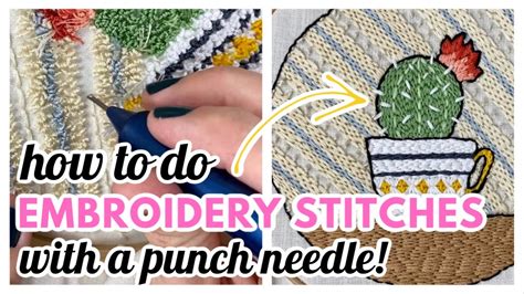 How To Do Embroidery Stitches With A Punch Needle Tutorial Youtube