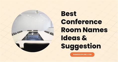 600 Best Conference Room Names Ideas And Suggestion In 2024