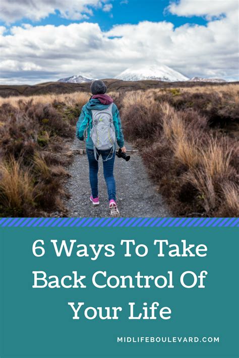 6 Simple Ways To Take Back Control Of Your Life Today