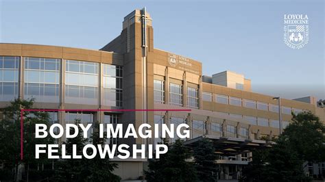 Body Imaging Fellowship At Loyola Medicine Youtube