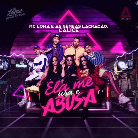 Mc Loma E As Gêmeas Lacração Ela Me Usa E Abusa Reviews Album Of