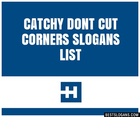 100 Catchy Dont Cut Corners Slogans 2024 Generator Phrases And Taglines