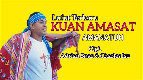 Lufut Terbaru KUAN AMASAT Cipt Adrian Snae Charles Isu YouTube