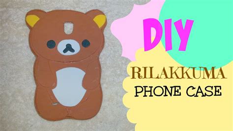 Here's a super easy diy that will spruce up your phone case quick. DIY: RILAKKUMA PHONE CASE from scratch | Fun and Easy DIY ...