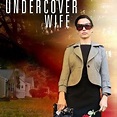 Secrets of an Undercover Wife - Rotten Tomatoes