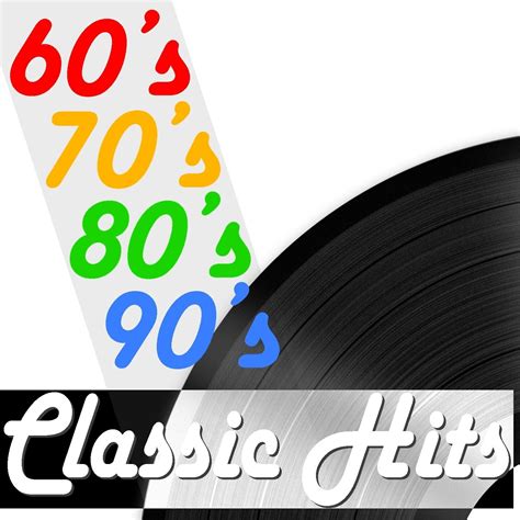 Various Artists 60 S 70 S 80 S 90 S Classic Hits Iheart