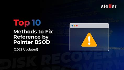 Top 10 Methods To Fix Reference By Pointer Bsod 2024 Updated