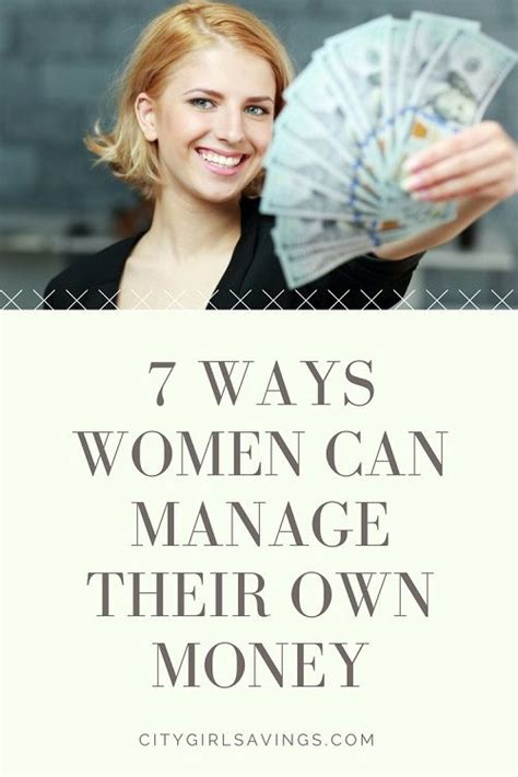 7 Ways Women Can Manage Their Own Money City Girl Savings Money