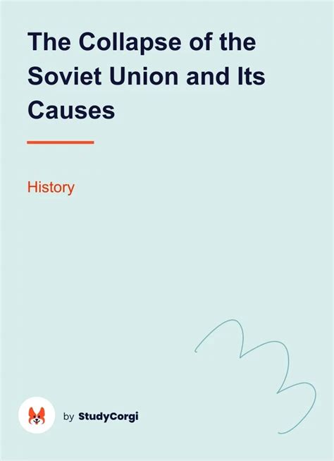 The Collapse Of The Soviet Union And Its Causes Free Essay Example