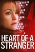 Heart of a Stranger Pictures - Rotten Tomatoes