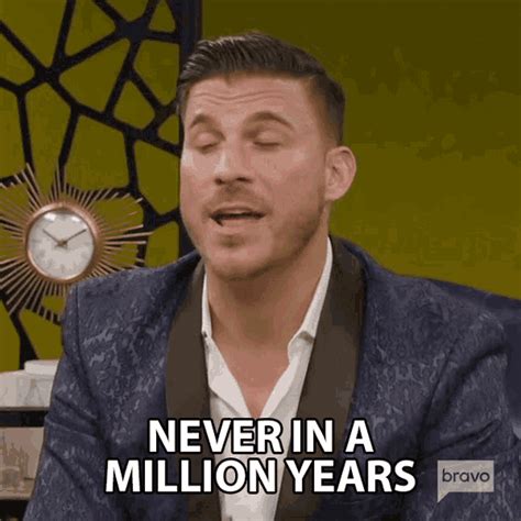 Never In A Million Years Jax Taylor  Never In A Million Years Jax Taylor Vanderpump Rules
