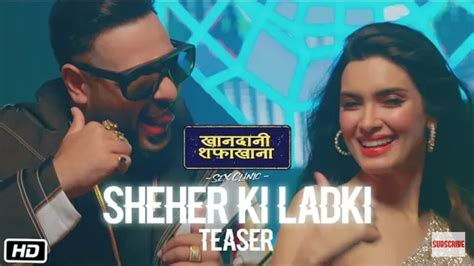 Teaser Sheher Ki Ladki Khandani Shafakhana Tulsi Kumar Badshah Tanisk Bagchi Youtube