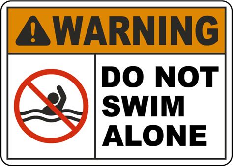 Warning Do Not Swim Alone Sign Save 10 Instantly