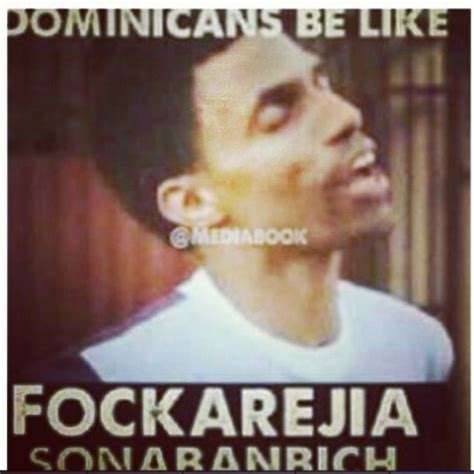 dominicans be like lmaooo dominicans be like dominican memes hispanic jokes