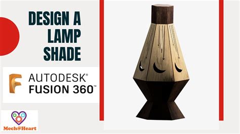 Design A Lamp Shade Autodesk Fusion 360 Tutorials Youtube